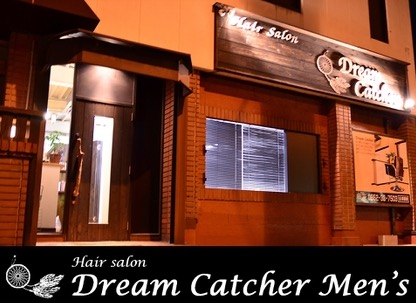 Hair salon Dream Catcher Men's【ドリームキャッチャーメンズ】